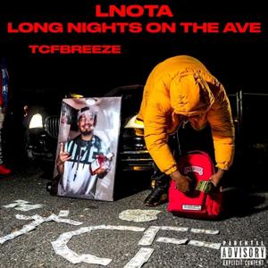 LNOTA (LONG NIGHTS ON THE AVE) (Explicit)