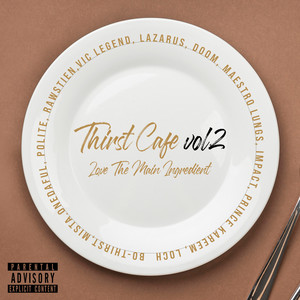 Thirst Cafe Vol.2 (Love The Main Ingredient) [Explicit]