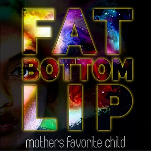 Fat Bottom Lip (feat. Ted Belledin)