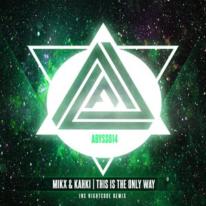 This Is The Only Way (Nightcode Remix)