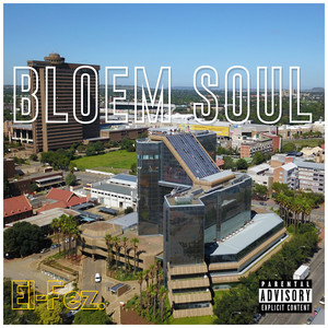 Bloem Soul (Explicit)