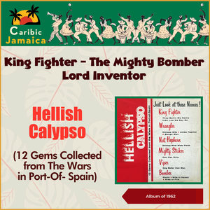 Hellish Calypso (12 Gems Collected From The Wars In Port-Of-Spain) (Jamaica)