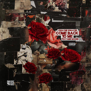 Come Back To Me (feat. Amin Moore) (Explicit)
