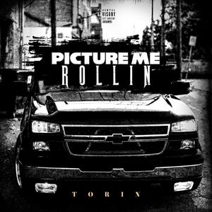 Picture Me Rollin' (Explicit)