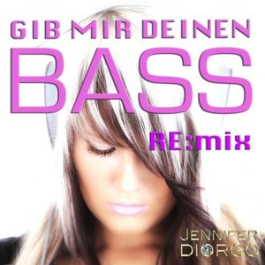 Gib mir Deinen Bass (Remix 2012)
