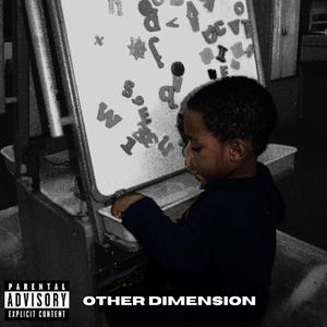 Other Dimension (Prod. By Giuseppe) (Explicit)