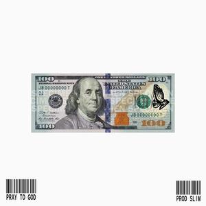 PRAY TO GOD (Explicit)