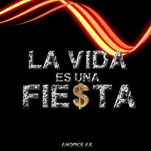 La Vida Es Una Fiesta