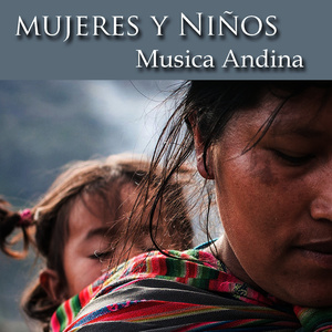 Mujeres y Niños - Musica Andina