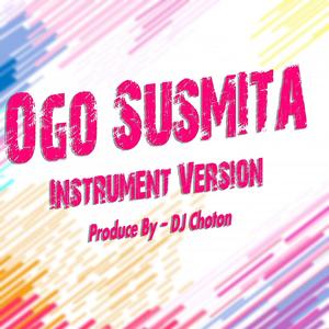 Ogo Susmita (Instrument Version)