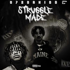 Struggle Made (Explicit)