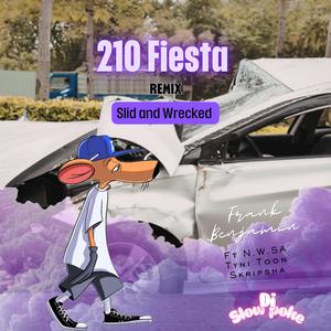 210 Fiesta (feat. N.W.SA, Tyni Toon & Skripsha) (Slid and Wrecked) (Explicit)