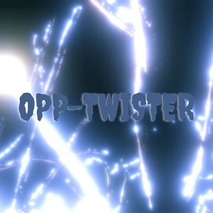 Opp-twister (Explicit)