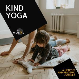 Kind Yoga - A Healthy and Peaceful Journey