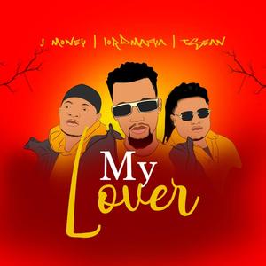 my lover (feat. T-sean & Jmoney)