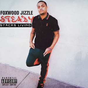 Steady Stacks Livin (Explicit)