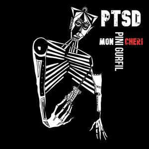 PTSD, Mon Cheri