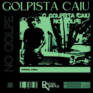 Golpista Caiu no Golpe (Funk Remix) [Explicit]