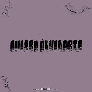 Quiero Olvidarte (Explicit)