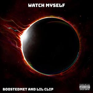 Watch Myself (Explicit)