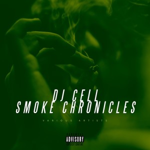 DJ Cell Smoke Chronicles (Explicit)