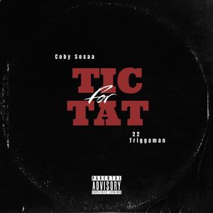 Tit For Tac (feat. 22Triggaman) [Explicit]