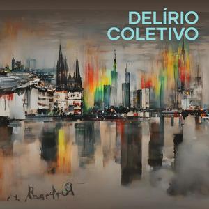 Delírio Coletivo