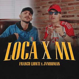 Loca x mi