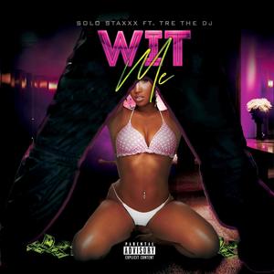 Wit Me (Poppin') (feat. Tre The DJ) [Explicit]