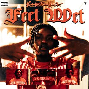 Feet Wet (Explicit)