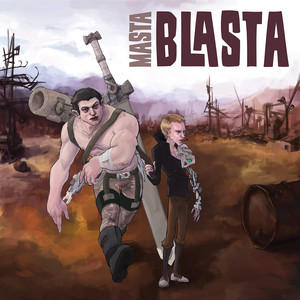 Masta Blasta (Explicit)