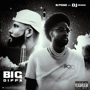 Big Dippa (Explicit)