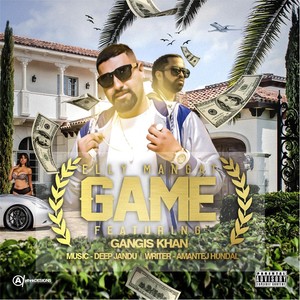 Game(feat. Deep Jandu & Gangis Khan)