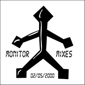 Monitor Mixes 02/05/2000