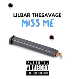 Miss Me (Explicit)