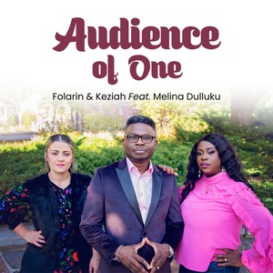 Audience of One (feat. Melina Dulluku)