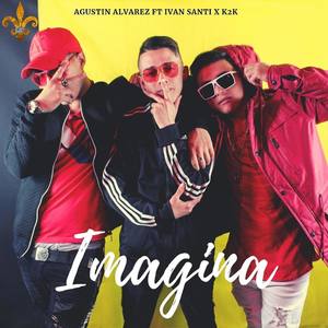 Imagina (feat. Ivan Santi & K2K)