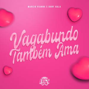 Vagabundo Também Ama