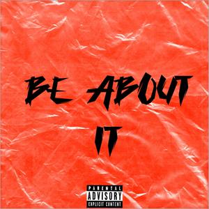 Be About It (Explicit)