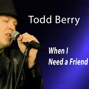 When I Need a Friend