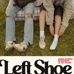 left shoe (feat. hy noah) (Explicit)