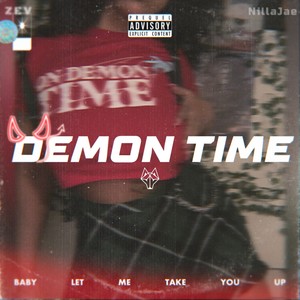Demon Time (feat. NillaJae) (Explicit)