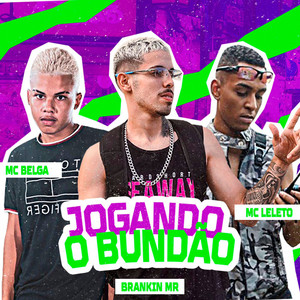 Jogando o Bundão (Explicit)