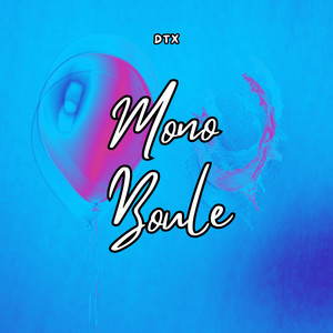 Mono Boule (Explicit)