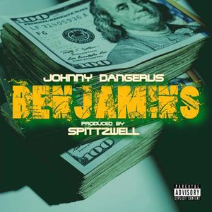 Benjamins (feat. Spittzwell) (Explicit)