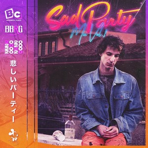 Sad Party Mix, Vol. 1 (Explicit)