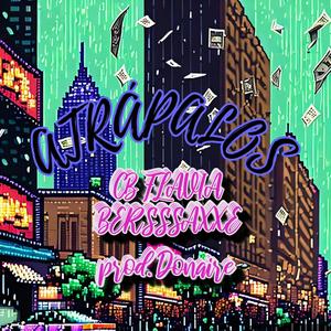 Atrápalos (feat. Bersssaxxe)