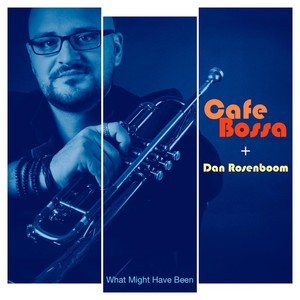 What Might Have Been[feat. Dan Rosenboom] (Inst.)