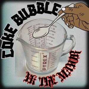 Coke Bubble (Explicit)