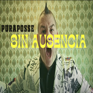 Sin Ausencia (Explicit)